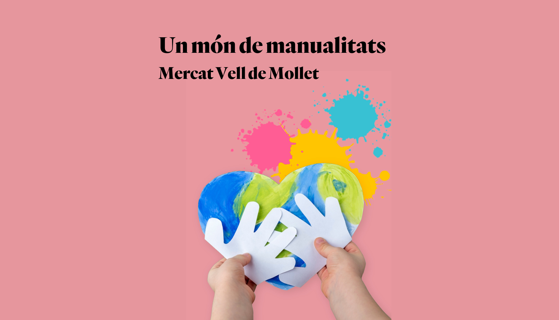 Un Mundo De Manualidades Mercat Vell De Mollet Abacus Cooperativa